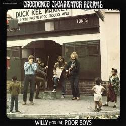 Creedence Clearwater Revival : Willy and the Poor Boys